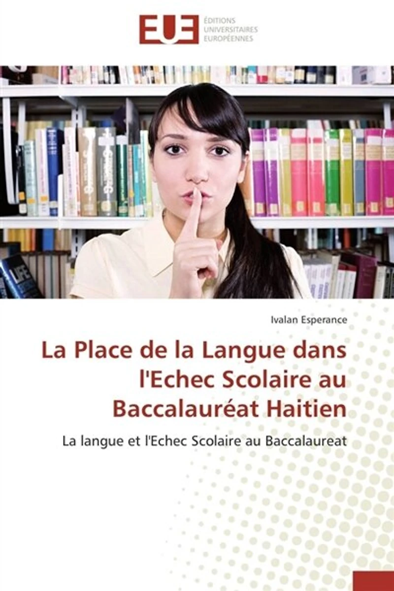 La place de la langue dans l'echec scolaire au baccalauréat haitien