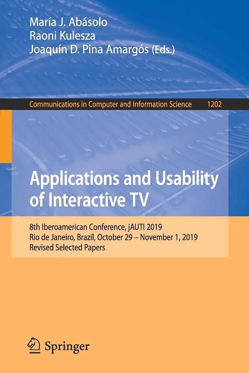 Applications and Usability of Interactive TV: 8th Iberoamerican Conference, jAUTI 2019, Rio de Janeiro, Brazil, October 29-November 1, Revised Selected Papers
