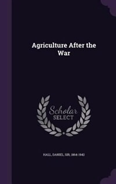 Agriculture After the War