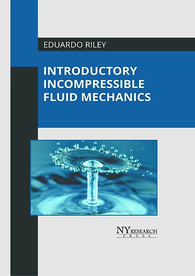 Introductory Incompressible Fluid Mechanics