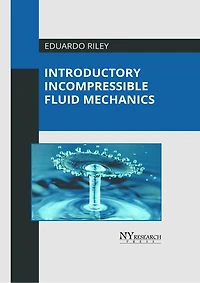 Introductory Incompressible Fluid Mechanics