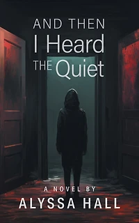 And Then I Heard The Quiet