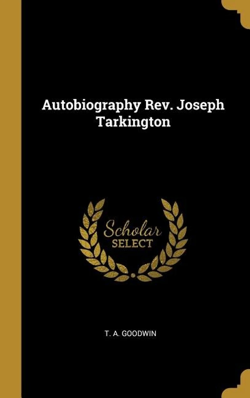 Autobiography Rev. Joseph Tarkington