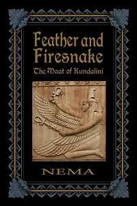 Feather And Firesnake: The Maat Of Kundalini