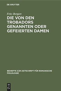 Die von den Trobadors genannten oder gefeierten Damen