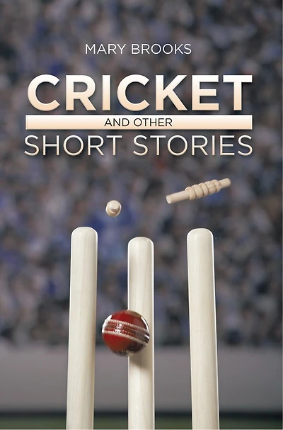 Cricket: And Other Short Stories