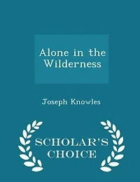 Alone in the Wilderness - Scholar's Choice Edition