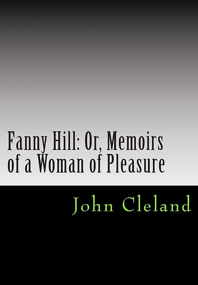 Fanny Hill: Or, Memoirs of a Woman of Pleasure