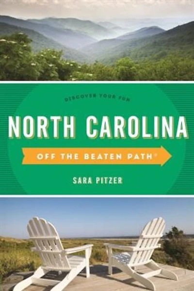 North Carolina Off The Beaten Path®: Discover Your Fun