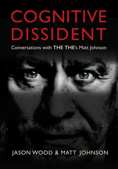 Cognitive Dissident: Conversations With The The's Matt Johnson