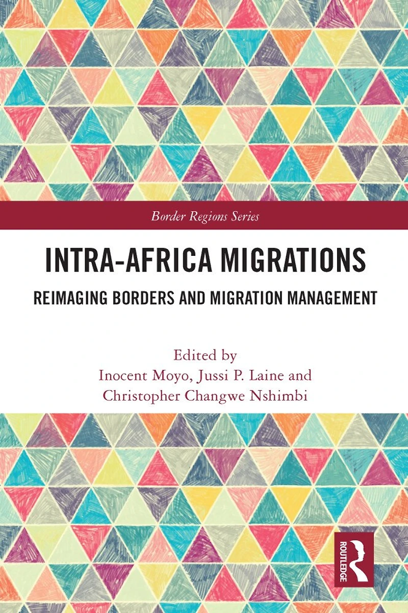 Intra-Africa Migrations: Reimaging Borders and Migration Management