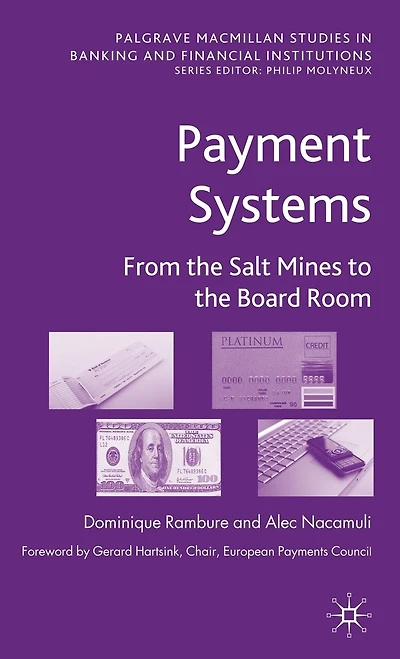Payment Systems: From the Salt Mines to Board Room