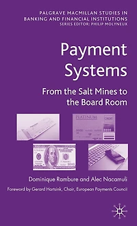 Payment Systems: From the Salt Mines to Board Room