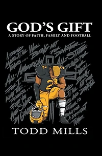 God's Gift: A Story of Faith, Family, and Football