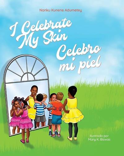 I Celebrate My Skin: Celebro Mi Piel