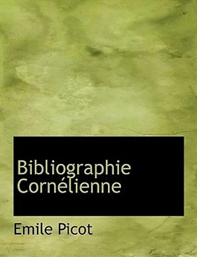 Bibliographie Cornélienne (Éd.1876)