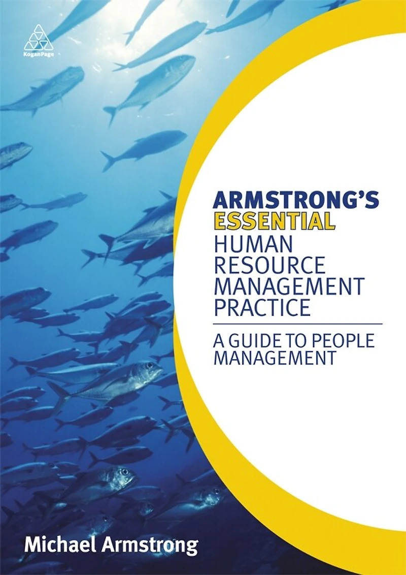 Armstrong's Essential Human Resource Management Practice: A Guide To People