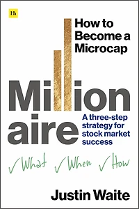 How to Become A Microcap Millionaire: three-step strategy for stock market success