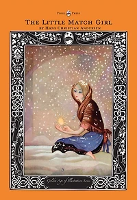 The Little Match Girl - Golden Age of Illustration Series