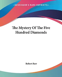 The Mystery Of The Five Hundred Diamonds