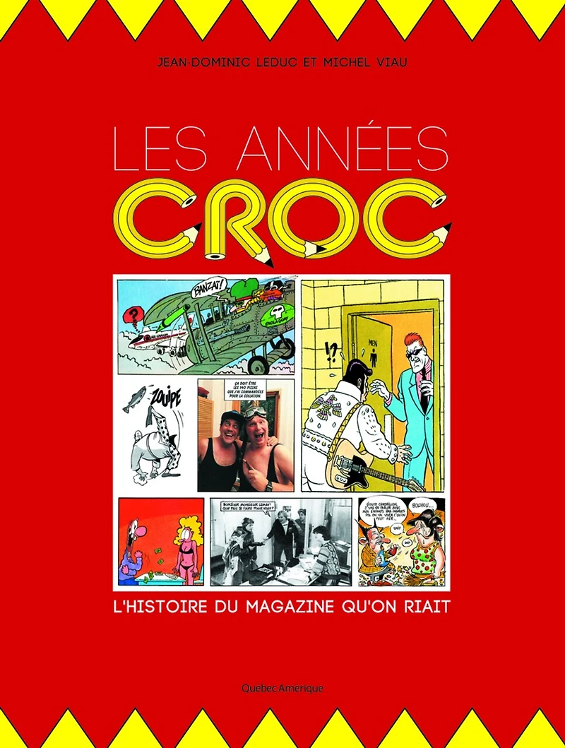 Les Années Croc: L'Histoire du magazine qu'on riait
