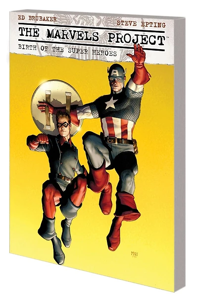 The Marvels Project: Birth Of The Super Heroes [New Printing]
