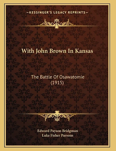 With John Brown In Kansas: The Battle Of Osawatomie (1915)