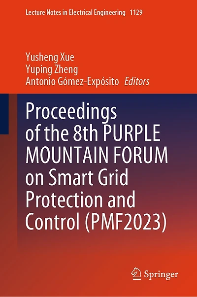 Proceedings of the 8th Purple Mountain Forum on Smart Grid Protection and Control (Pmf2023)