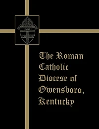 The Roman Catholic Diocese Of Owensboro, Kentucky