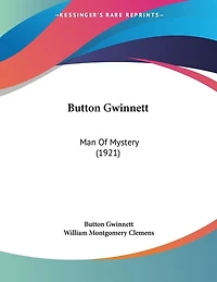 Button Gwinnett: Man Of Mystery (1921)