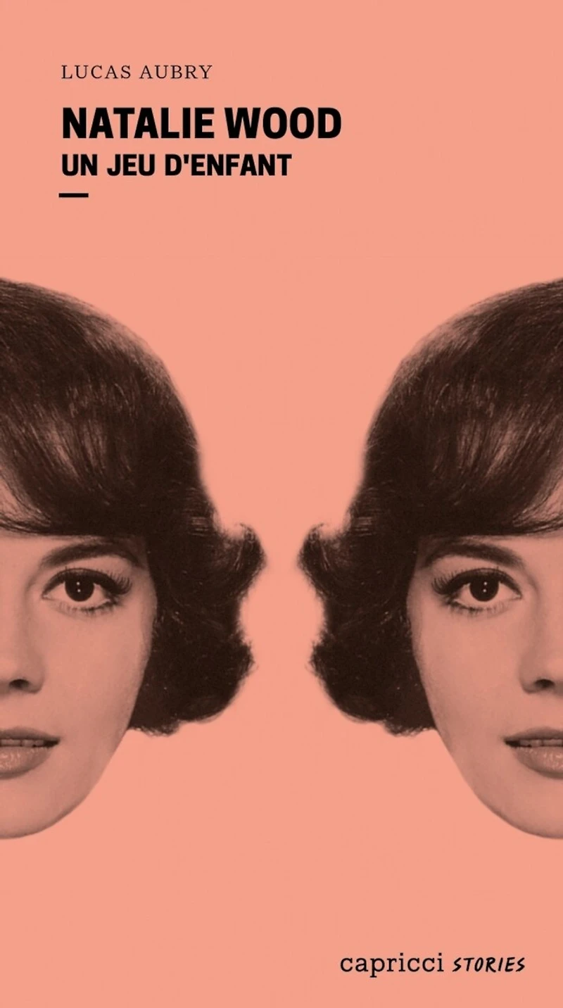 Natalie Wood: Un jeu d'enfant