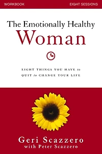 The Emotionally Healthy Woman Workbook: Eight Things You Have To Quit Change Your Life