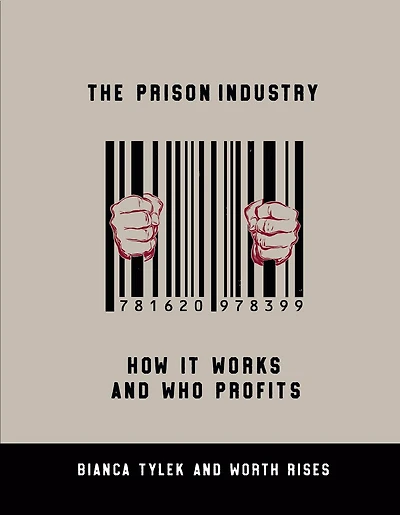 The Prison Industry: How It Works and Who Profits