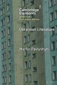 Ukrainian Literature: A Wartime Guide for Anglophone Readers