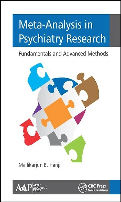 Meta-Analysis Psychiatry Research: Fundamental and Advanced Methods