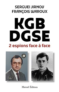 KGB-DGSE : 2 espions face à entretiens avec Martin Leprince: