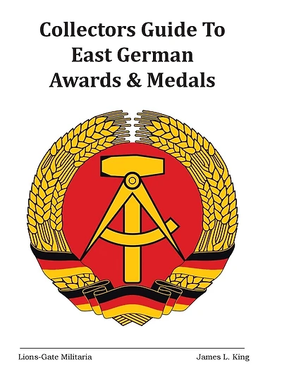 Collectors Guide to East German Awards and Medals