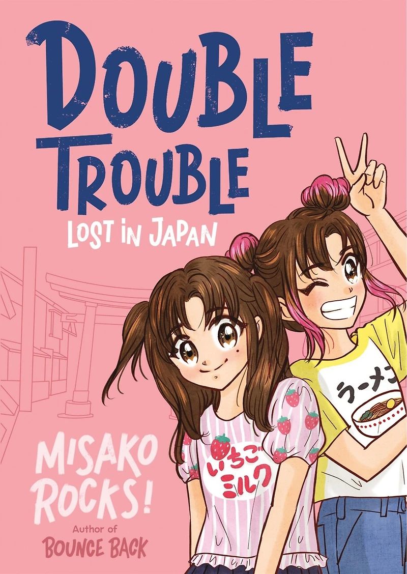 Bounce Back 4: Double Trouble: Lost Japan: A Kid-Friendly Manga Adventure