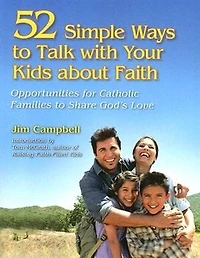 52 Simple Ways to Talk with Your Kids about Faith