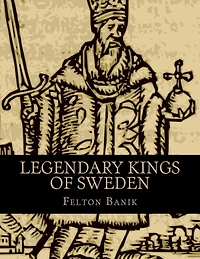 Legendary Kings of Sweden