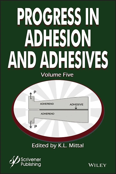 Progress Adhesion and Adhesives, Volume 5
