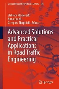 Advanced Solutions and Practical Applications Road Traffic Engineering