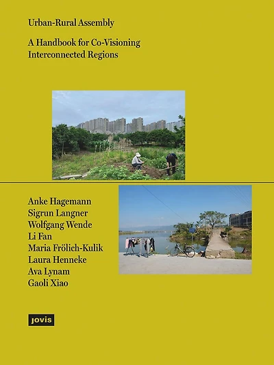 Urban-Rural Assembly: A Handbook for Co-visioning Interconnected Regions