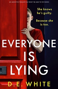 Everyone Is Lying: An addictive thriller you won't be able to put down