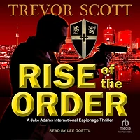 Rise of the Order
