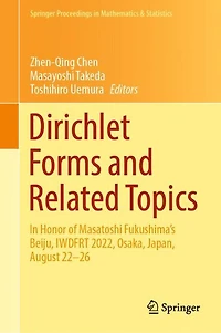 Dirichlet Forms and Related Topics: Honor of Masatoshi Fukushima's Beiju, IWDFRT 2022, Osaka, Japan, August 22-26