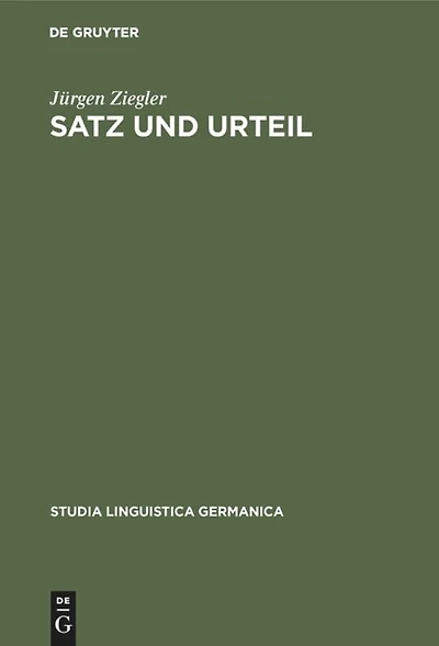 Satz und Urteil: Untersuchungen zum Begriff der grammatischen Form