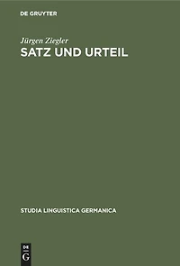 Satz und Urteil: Untersuchungen zum Begriff der grammatischen Form