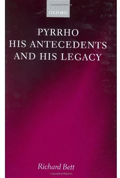 Pyrrho, his Antecedents, and Legacy