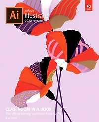 Adobe Illustrator Classroom a Book (2020 release)